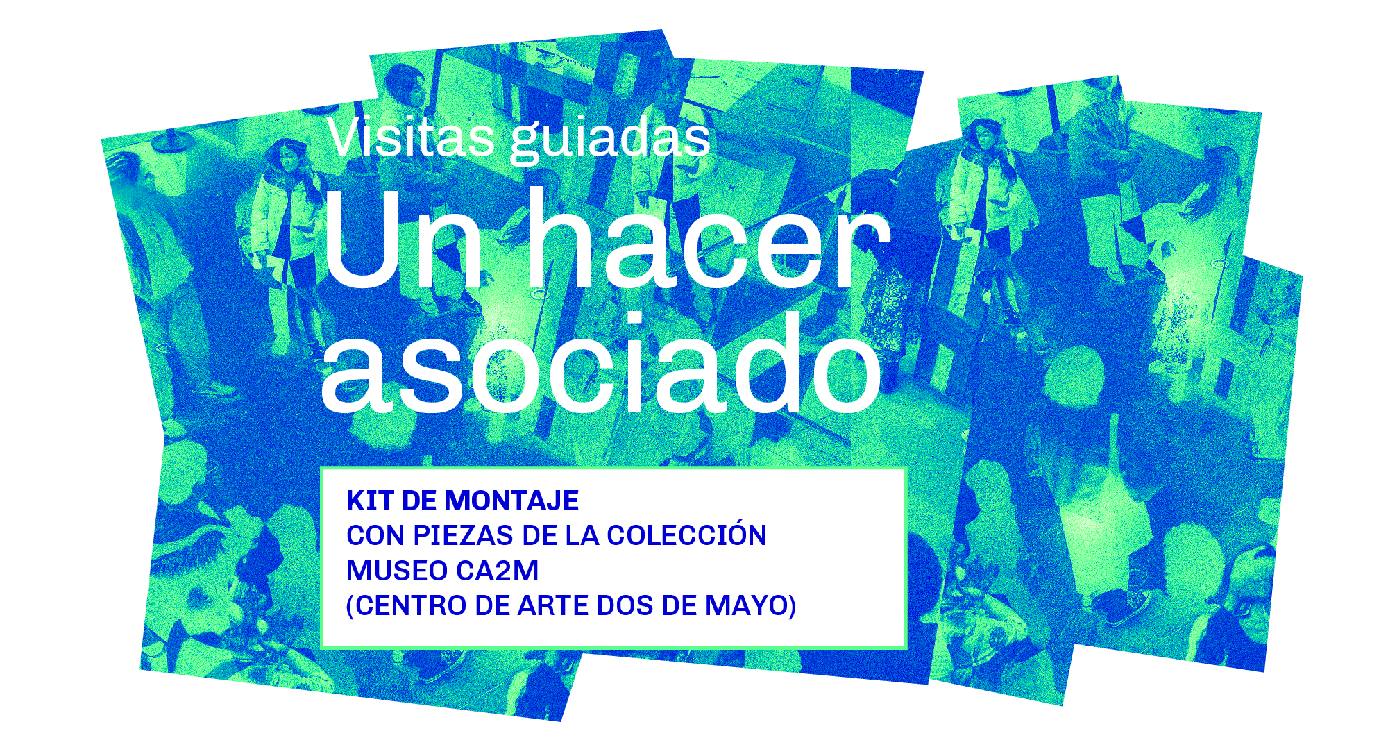 Visitas guiadas «Un hacer asociado»