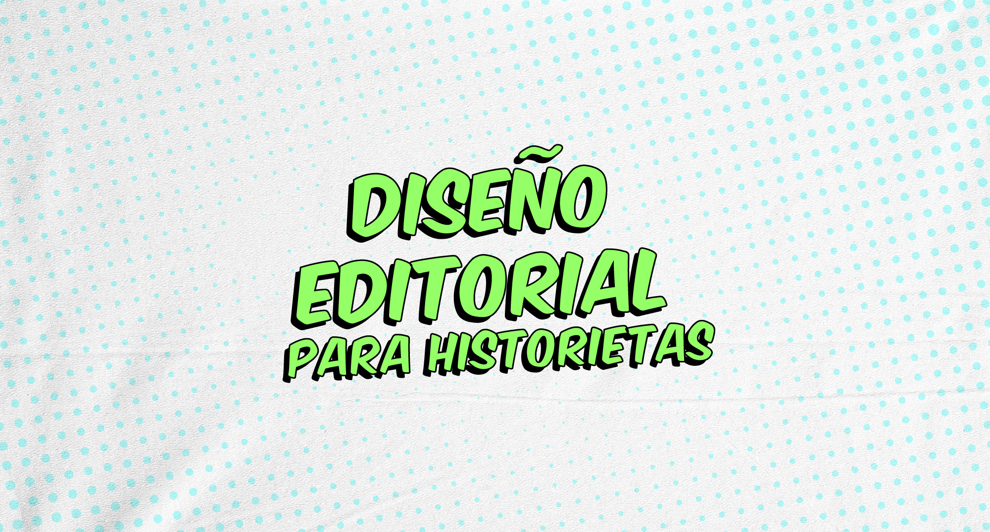 Diseño editorial para historietas