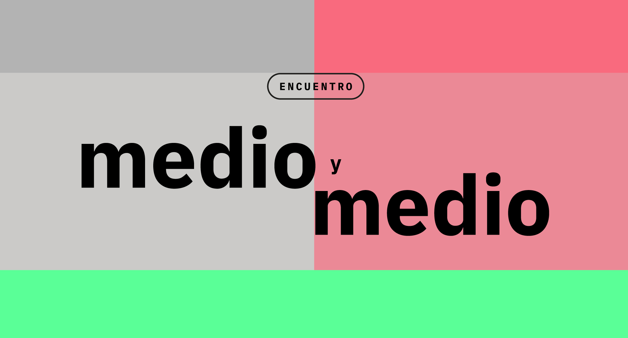 Encuentro medio y medio