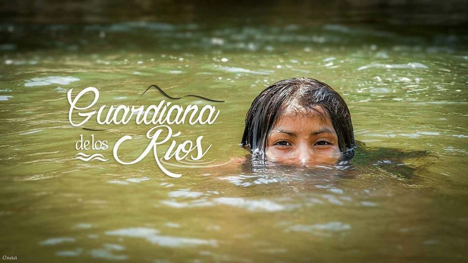 Documental 'Guardiana de los ríos' de Jennifer Ávila