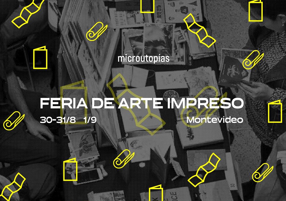 Microutopías 2019: feria de arte impreso