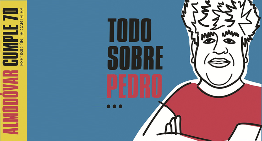 Todo sobre Pedro. Almodóvar cumple 70