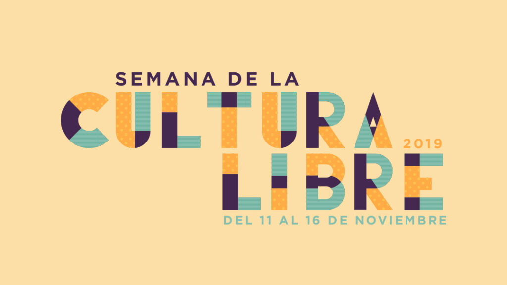 Semana de la CULTURA LIBRE 2019 en el CCE