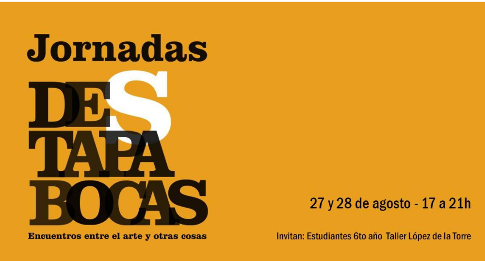Jornadas Destapabocas: encuentros entre el arte y otras cosas