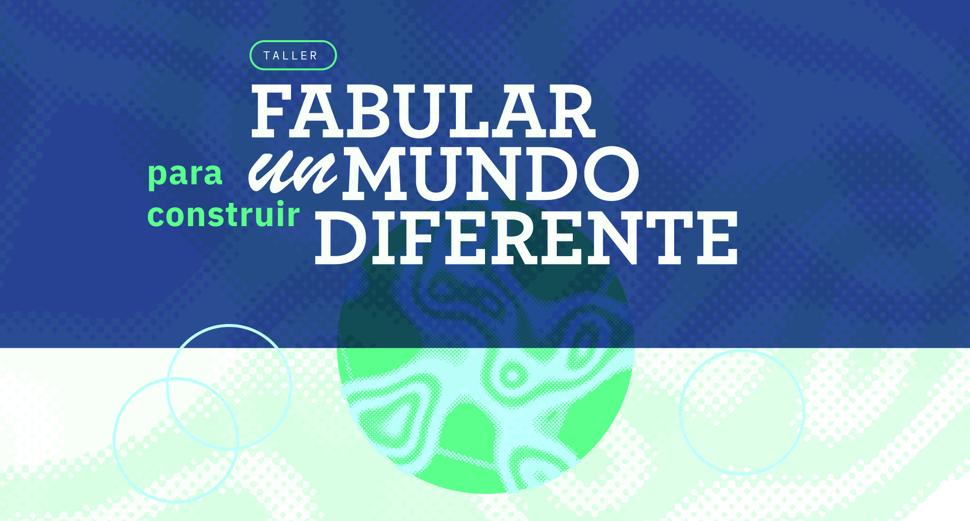 Fabular para construir un mundo diferente